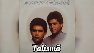 Talismã - Leandro & Leonardo