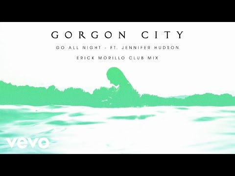 Gorgon City - Go All Night (Erick Morillo Club Mix) ft. Jennifer Hudson - UCtb4Xi33wb-5L_VxCOx6bTw