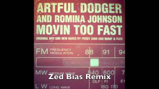 Artful Dodger & Romina Johnson - Movin Too Fast - Zed Bias Remix (UK Garage)