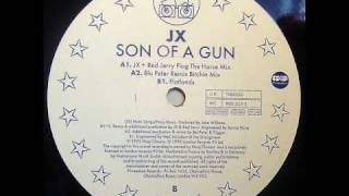 JX - Son Of A Gun (JX Red Jerry Flog The Horse Remix)