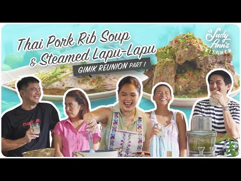 Thai Pork Rib Soup and Steamed Lapu-Lapu | Judy Ann's Kitchen