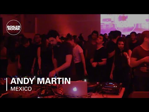 Andy Martin Boiler Room Mexico DJ Set - UCGBpxWJr9FNOcFYA5GkKrMg