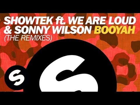 Showtek ft. We Are Loud & Sonny Wilson - Booyah (Brooks Remix) - UCpDJl2EmP7Oh90Vylx0dZtA