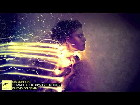 Discopolis - Committed to Sparkle Motion (DubVision Remix) - UC0fpPkYoKHpNtr8P2kWtgdg