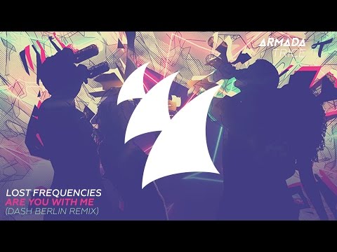 Lost Frequencies - Are You With Me (Dash Berlin Radio Edit)