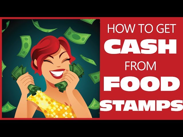 How to Get Cash Back from Food Stamps