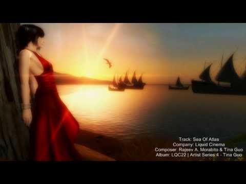 Liquid Cinema - Sea Of Atlas (Tina Guo, Rajeev Morabito) - UCZMG7O604mXF1Ahqs-sABJA