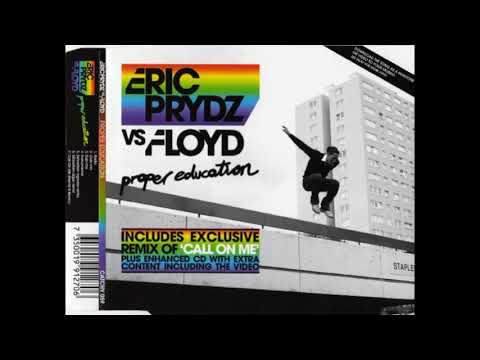 2000's Dance Hits Eric Prydz vs Floyd - Proper Education (Radio Edit)
