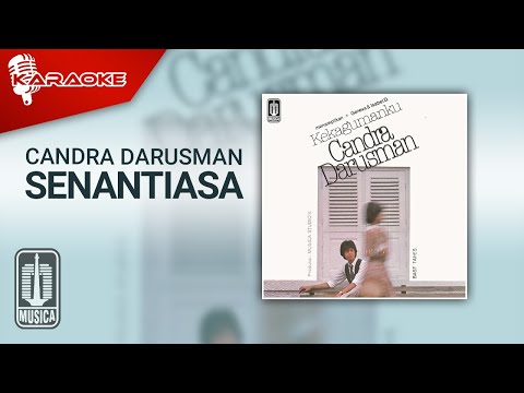 Candra Darusman - Senantiasa (Official Karaoke Video)