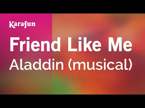 Karaoke Friend Like Me - Aladdin * - UCbqcG1rdt9LMwOJN4PyGTKg