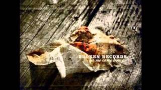 Broken Records - I Used To Dream