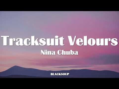Nina Chuba - Tracksuit Velours Lyrics