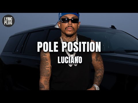 Luciano - Pole Position (Lyric Video)
