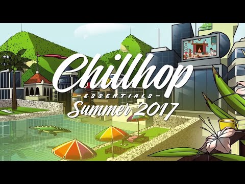 Chillhop Essentials - Summer 2017  - UCOxqgCwgOqC2lMqC5PYz_Dg