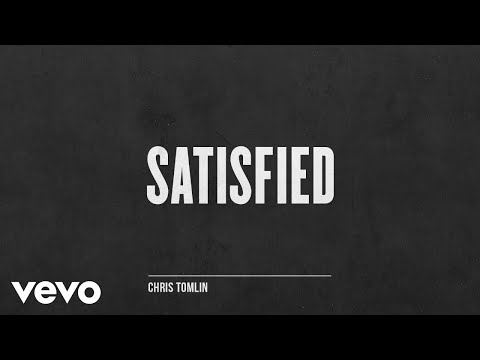 Chris Tomlin - Satisfied (Audio) - UCPsidN2_ud0ilOHAEoegVLQ