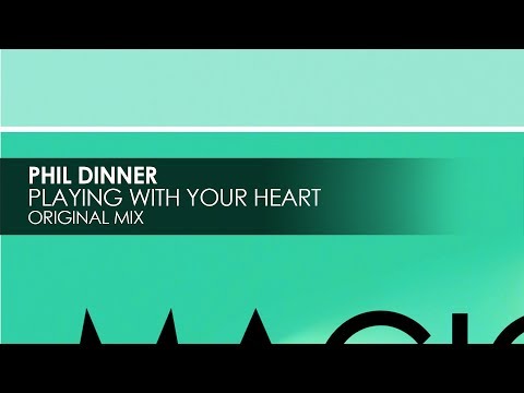 Phil Dinner - Playing With Your Heart - UCvYuEpgW5JEUuAy4sNzdDFQ