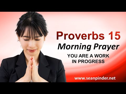 You Are a WORK in PROGRESS - Morning Prayer