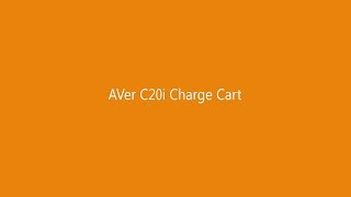 AVer C20i Charge Cart Intro Video