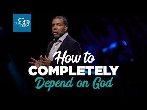 How To Completely Depend On God - Sunday Service