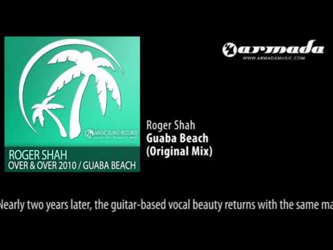 Roger Shah - Guaba Beach (Original Mix) [MAGIC048] - UCGZXYc32ri4D0gSLPf2pZXQ