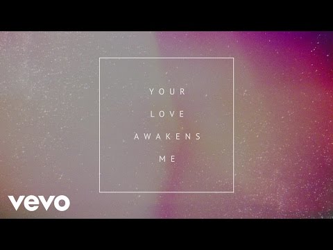 Phil Wickham - Your Love Awakens Me (Official Lyric Video) - UCvOca8do9ZtAkjytg_AU-JA