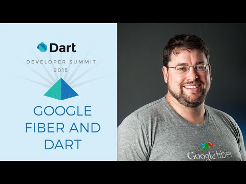 Google Fiber and Dart (Dart Developer Summit 2015) - UC_x5XG1OV2P6uZZ5FSM9Ttw