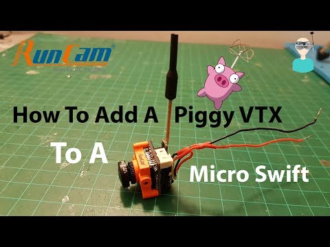 How To Add A Piggy VTX To A Runcam Micro Swift / Foxeer Micro Arrow - UCOs-AacDIQvk6oxTfv2LtGA