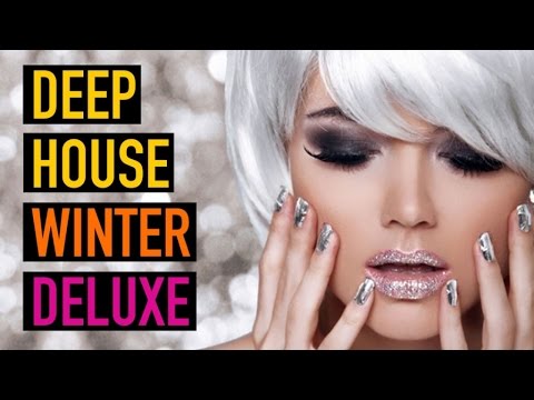 DEEP HOUSE Winter 2015 Deluxe ✭ 2 Hours Mix of the Finest Chilled Beats - UCEki-2mWv2_QFbfSGemiNmw