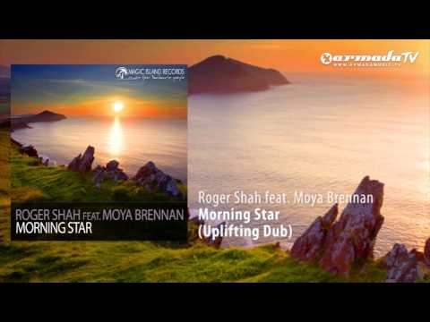 Roger Shah feat. Moya Brennan - Morning Star (Uplifting Dub) - UCGZXYc32ri4D0gSLPf2pZXQ