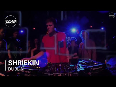 Shriekin Boiler Room Dublin DJ Set - UCGBpxWJr9FNOcFYA5GkKrMg