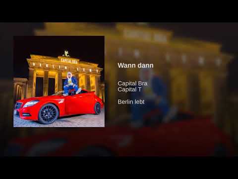 Capital Bra ft Capital T wann dann (oficial audio)