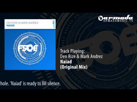 Den Rize & Mark Andrez - Naiad (Original Mix) - UCGZXYc32ri4D0gSLPf2pZXQ