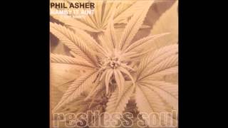 Phil Asher - Namby It Aint (I Aint Sorry) [Restless Soul 2005]