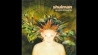shulman - random thoughts full album
