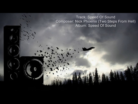 Nick Phoenix (Two Steps From Hell) - Speed Of Sound - UCZMG7O604mXF1Ahqs-sABJA