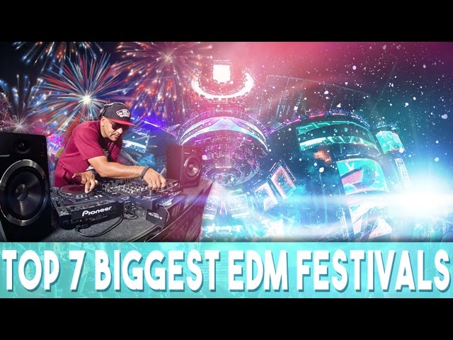 The Largest Electronic Dance Music Festivals in the World