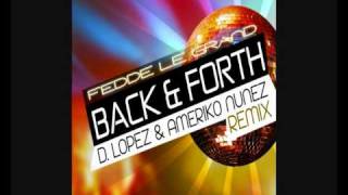 Fedde le Grand feat. Mr V - Back & Forth (D.Lopez & Ameriko Nunez Remix)