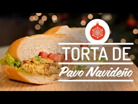 TORTA DE PAVO NAVIDEÑO | TURKEY SANDWICH | Kiwilimón - UC2_z4Qr89l510_kajfPE-iA