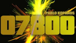 Pablo Kopanos - 07800 (Original Mix)
