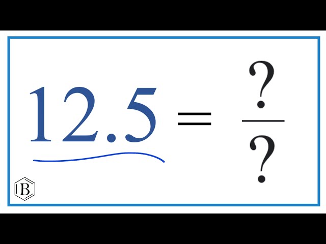 what-is-12-5-as-a-fraction-stuffsure