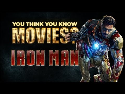 Iron Man - You Think You Know Movies? - UCgMJGv4cQl8-q71AyFeFmtg