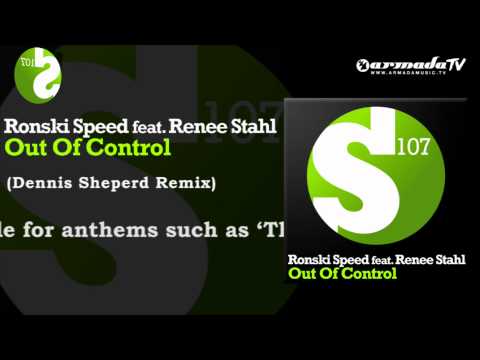 Ronski Speed feat. Renee Stahl - Out Of Control (Dennis Sheperd Remix) - UCGZXYc32ri4D0gSLPf2pZXQ