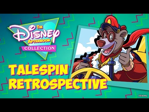 The Disney Afternoon Collection - TaleSpin Retrospective - UCW7h-1mymnJ96akzjrmiIgA