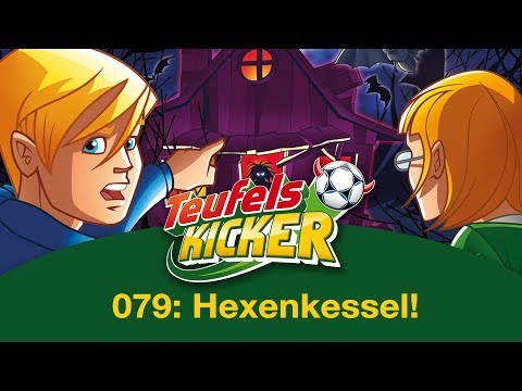 Teufelskicker - Folge 79: Hexenkessel!