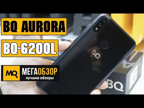 BQ-6200L Aurora обзор смартфона - UCrIAe-6StIHo6bikT0trNQw