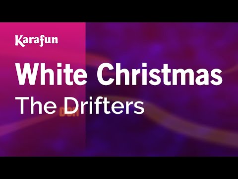 Karaoke White Christmas - The Drifters * - UCbqcG1rdt9LMwOJN4PyGTKg