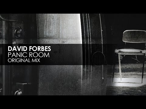 David Forbes - Panic Room - UCvYuEpgW5JEUuAy4sNzdDFQ