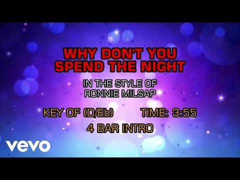 Ronnie Milsap - Why Don't You Spend The Night (Karaoke) - UCQHthJbbEt6osR39NsST13g