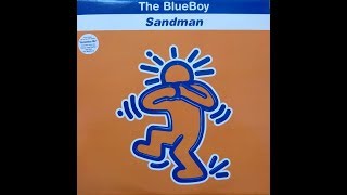 The BlueBoy - Sandman (Fire Island Rhodes 12" Remix)