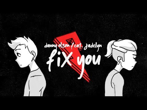Danny Olson - Fix You ft. Jadelyn [Lyric Video] (Coldplay Cover) - UC3ifTl5zKiCAhHIBQYcaTeg
